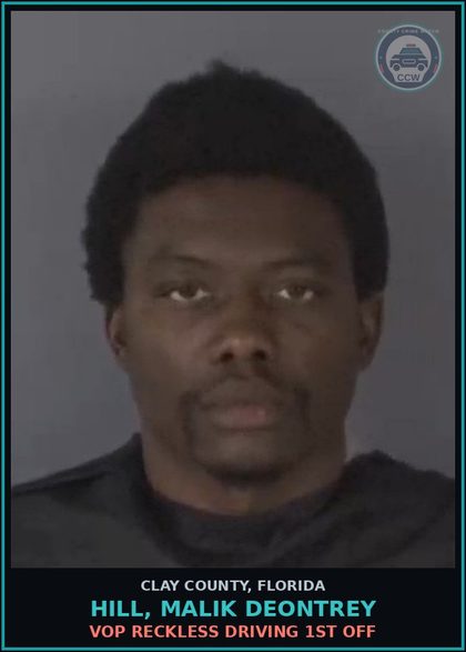 CCW arrest card for HILL, MALIK DEONTREY in Clay County: VOP RECKLESS DRIVING 1ST OFF