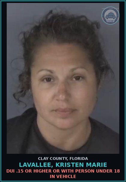 CCW arrest card for LAVALLEE, KRISTEN MARIE in Clay County: DUI .15 OR HIGHER OR WITH PERSON UNDER 18 IN VEHICLE