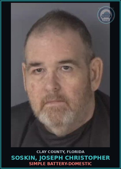 CCW arrest card for SOSKIN, JOSEPH CHRISTOPHER in Clay County: SIMPLE BATTERY-DOMESTIC
