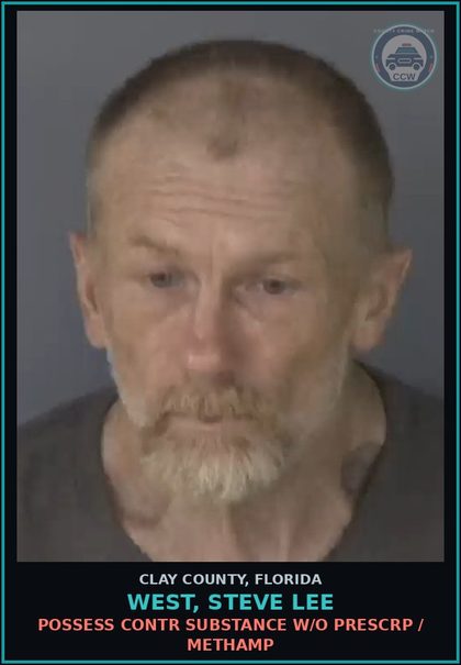 CCW arrest card for WEST, STEVE LEE in Clay County: POSSESS contr substance W/O PRESCRIPTION / METH