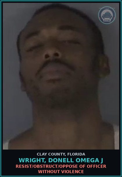 CCW arrest card for WRIGHT, DONELL OMEGA J in Clay County: CRIMINAL MISCHIEF DAMAGE PROPERTY $1000+