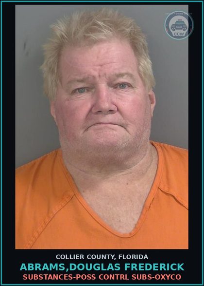 CCW arrest card for ABRAMS,DOUGLAS FREDERICK in Collier County: DRUGS-POSS CONTRL SUBS-oxyco