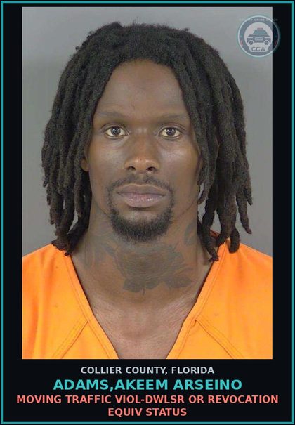 CCW arrest card for ADAMS,AKEEM ARSEINO in Collier County: MOVING TRAFFIC VIOL-DWLSR OR REVOCATION EQUIV STATUS