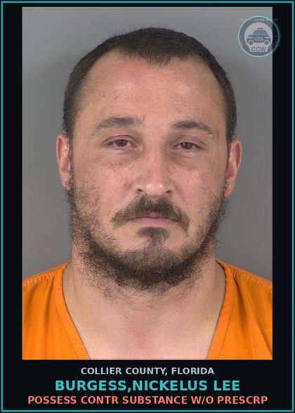 CCW arrest card for BURGESS,NICKELUS LEE in Collier County: POSSESS contr substance W/O PRESCRIPTION