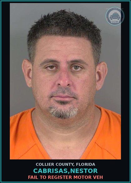 CCW arrest card for CABRISAS,NESTOR in Collier County: FAIL TO REGISTER MOTOR VEH