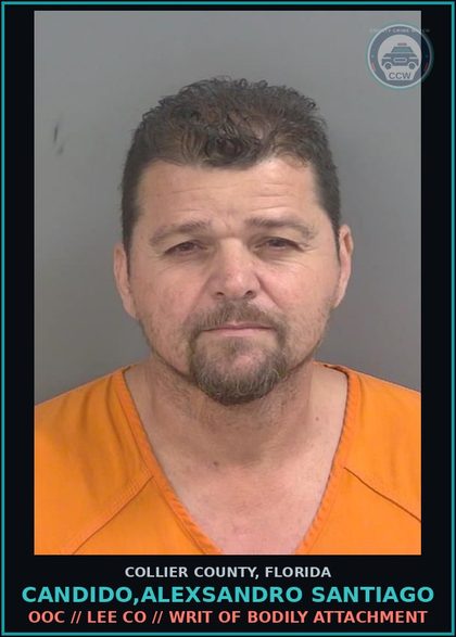CCW arrest card for CANDIDO,ALEXSANDRO SANTIAGO in Collier County: OOC // LEE CO // WRIT OF BODILY ATTACHMENT