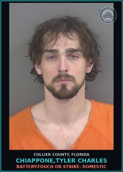 CCW arrest card for CHIAPPONE,TYLER CHARLES in Collier County: BATTERY-TOUCH OR STRIKE- DOMESTIC