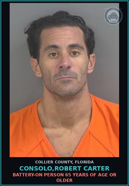 CCW arrest card for CONSOLO,ROBERT CARTER in Collier County: BATTERY-ON PERSON 65 YEARS OF AGE OR OLDER