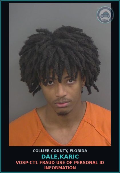 CCW arrest card for DALE,KARIC in Collier County: VOSP-CT1 FRAUD USE OF PERSONAL ID INFORMATION