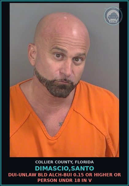CCW arrest card for DIMASCIO,SANTO in Collier County: DUI-UNLAW BLD ALCH-BUI 0.15 OR HIGHER OR PERSON UNDR 18 IN V