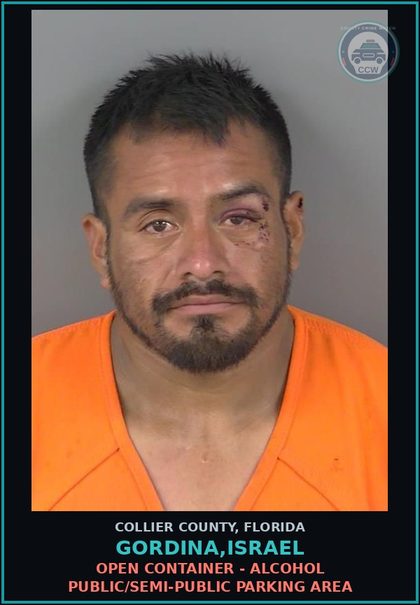 CCW arrest card for GORDINA,ISRAEL in Collier County: OPEN CONTAINER - ALCOHOL PUBLIC/SEMI-PUBLIC PARKING AREA