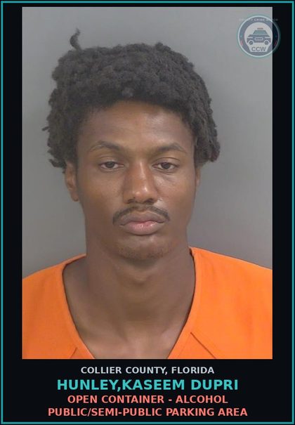 CCW arrest card for HUNLEY,KASEEM DUPRI in Collier County: OPEN CONTAINER - ALCOHOL PUBLIC/SEMI-PUBLIC PARKING AREA