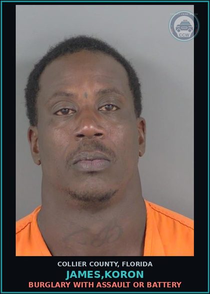 CCW arrest card for JAMES,KORON in Collier County: BURGLARY WITH ASSAULT OR BATTERY