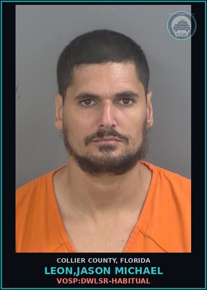 CCW arrest card for LEON,JASON MICHAEL in Collier County: VOSP:DWLSR-HABITUAL
