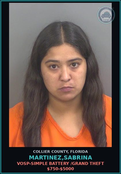CCW arrest card for MARTINEZ,SABRINA in Collier County: VOSP-SIMPLE BATTERY /GRAND THEFT $750-$5000