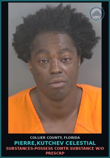 CCW arrest card for PIERRE,KUTCHEV CELESTIAL in Collier County: DRUGS-POSSESS contr substance W/O PRESCRIPTION