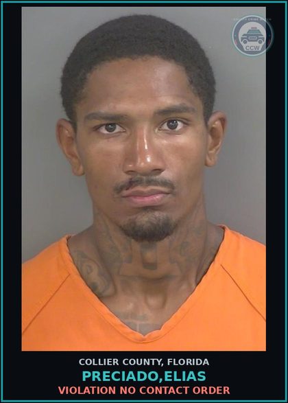 CCW arrest card for PRECIADO,ELIAS in Collier County: VIOLATION NO CONTACT ORDER