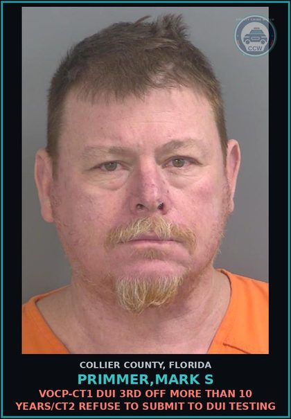 CCW arrest card for PRIMMER,MARK S in Collier County: VOCP-CT1 DUI 3RD OFF MORE THAN 10 YEARS/CT2 REFUSE TO SUBMIT TO DUI TESTING