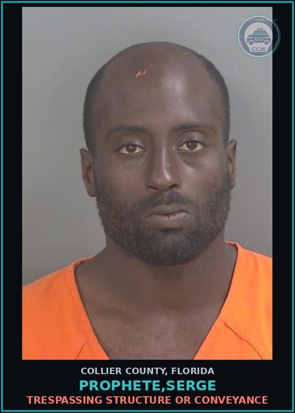 CCW arrest card for PROPHETE,SERGE in Collier County: TRESPASSING STRUCTURE OR CONVEYANCE