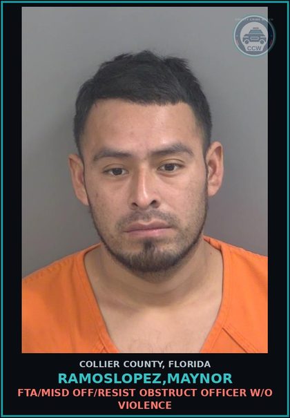 CCW arrest card for RAMOSLOPEZ,MAYNOR in Collier County: FTA/MISD OFF/NO VALID DRIVER LICENSE
