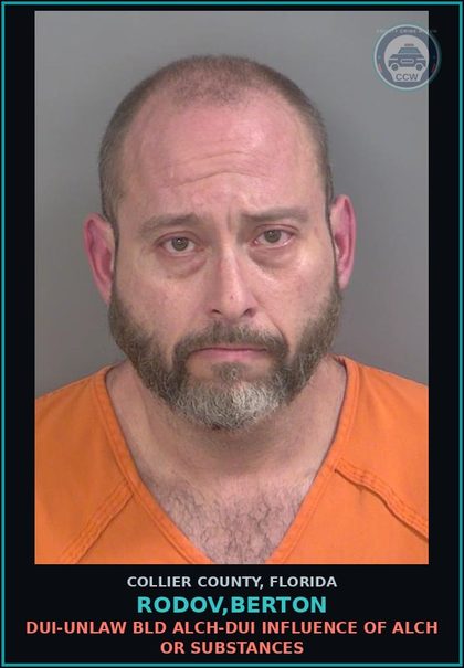 CCW arrest card for RODOV,BERTON in Collier County: DUI-UNLAW BLD ALCH-DUI INFLUENCE OF ALCH OR DRUGS