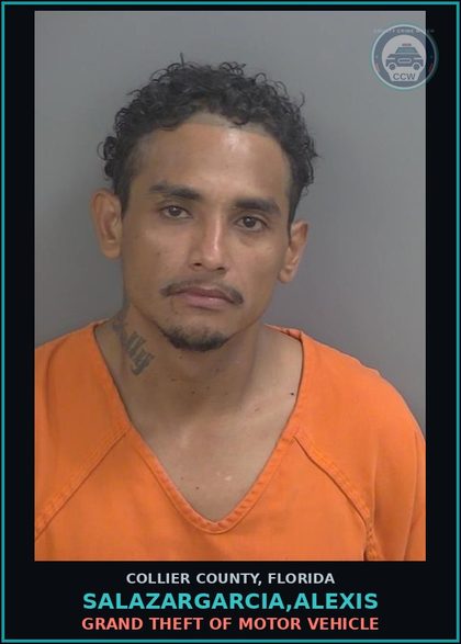 CCW arrest card for SALAZARGARCIA,ALEXIS in Collier County: GRAND THEFT OF MOTOR VEHICLE