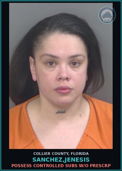 CCW arrest card for SANCHEZ,JENESIS in Collier County: POSSESS CONTROLLED SUBS W/O PRESCRIPTION