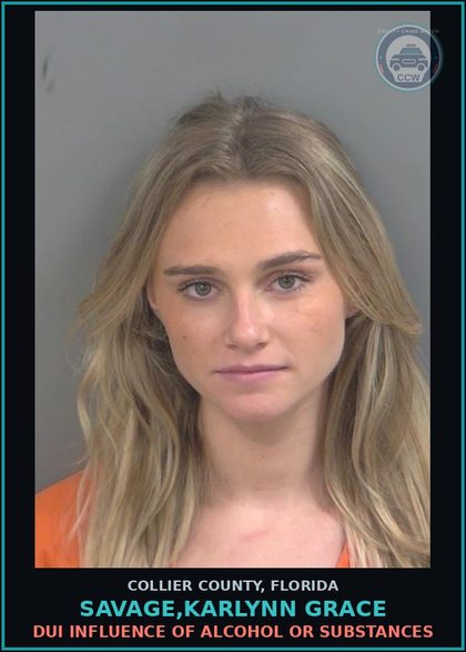 CCW arrest card for SAVAGE,KARLYNN GRACE in Collier County: DUI INFLUENCE OF ALCOHOL OR DRUGS