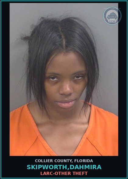 CCW arrest card for SKIPWORTH,DAHMIRA in Collier County: LARC-OTHER THEFT