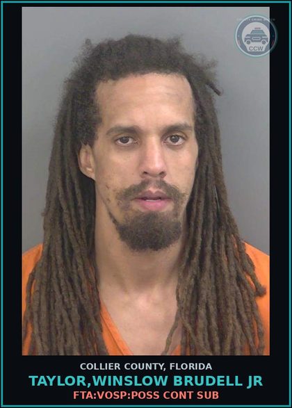 CCW arrest card for TAYLOR,WINSLOW BRUDELL JR in Collier County: FTA:VOSP:POSS CONT SUB