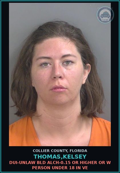 CCW arrest card for THOMAS,KELSEY in Collier County: DUI-UNLAW BLD ALCH-0.15 OR HIGHER OR W PERSON UNDER 18 IN VE