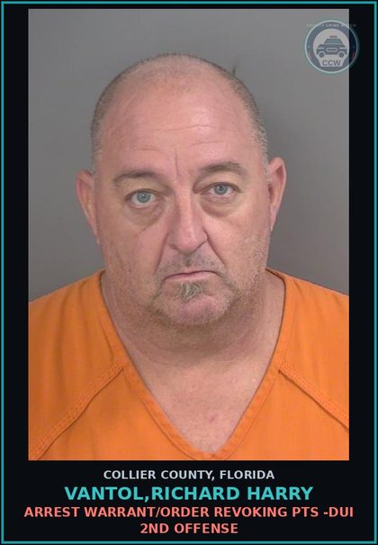 CCW arrest card for VANTOL,RICHARD HARRY in Collier County: ARREST WARRANT/ORDER REVOKING PTS- POSSESS, USE DRUG PARA