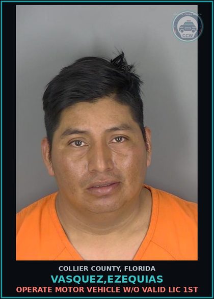 CCW arrest card for VASQUEZ,EZEQUIAS in Collier County: OPERATE MOTOR VEHICLE W/O VALID LIC 1ST