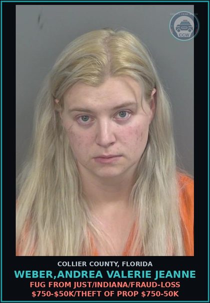 CCW arrest card for WEBER,ANDREA VALERIE JEANNE in Collier County: FUG FROM JUST/INDIANA/FRAUD-LOSS $750-$50K/THEFT OF PROP $750-50K
