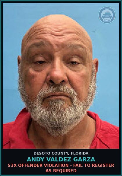 CCW arrest card for Andy Valdez Garza in DeSoto County: s3x OFFENDER VIOLATION - FAIL TO REGISTER AS REQUIRED