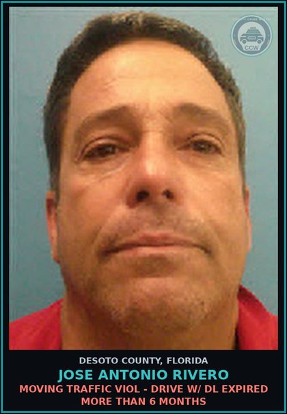 CCW arrest card for Jose Antonio Rivero in DeSoto County: MOVING TRAFFIC VIOL - DRIVE W/ DL EXPIRED MORE THAN 6 MONTHS