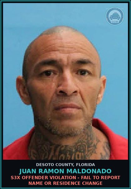 CCW arrest card for Juan Ramon Maldonado in DeSoto County: s3x OFFENDER VIOLATION - FAIL TO REPORT NAME OR RESIDENCE CHANGE