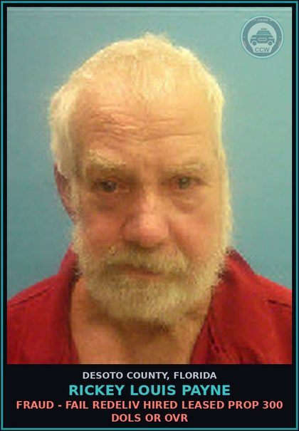 CCW arrest card for Rickey Louis Payne in DeSoto County: FRAUD - FAIL REDELIV HIRED LEASED PROP 300 DOLS OR OVR
