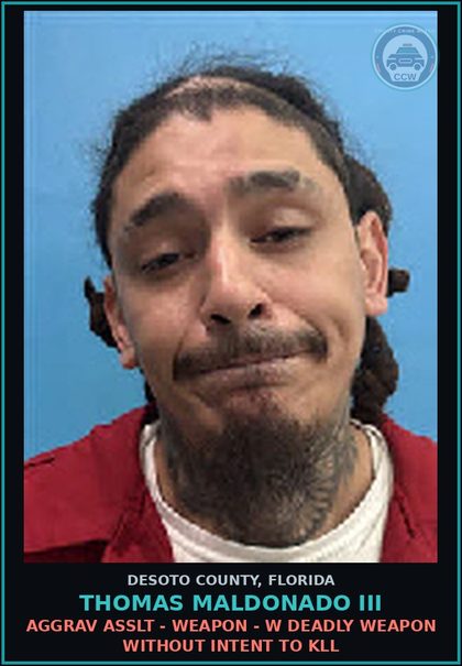 CCW arrest card for Thomas Maldonado III in DeSoto County: AGGRAV ASSLT - WEAPON - W DEADLY WEAPON WITHOUT INTENT TO KILL