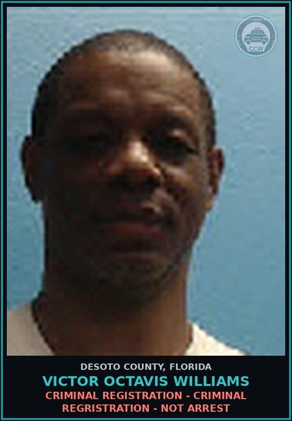 CCW arrest card for Victor Octavis Williams in DeSoto County: CRIMINAL REGISTRATION - CRIMINAL REGRISTRATION - NOT ARREST