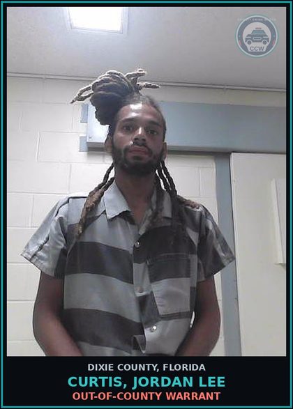 CCW arrest card for CURTIS, JORDAN LEE in Dixie County: OUT-OF-COUNTY WARRANT