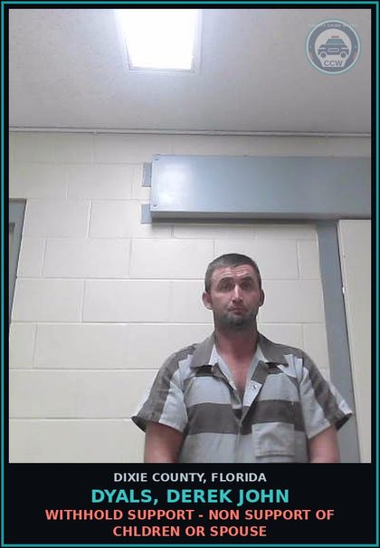 CCW arrest card for DYALS, DEREK JOHN in Dixie County: WITHHOLD SUPPORT - NON SUPPORT OF CHILDREN OR SPOUSE