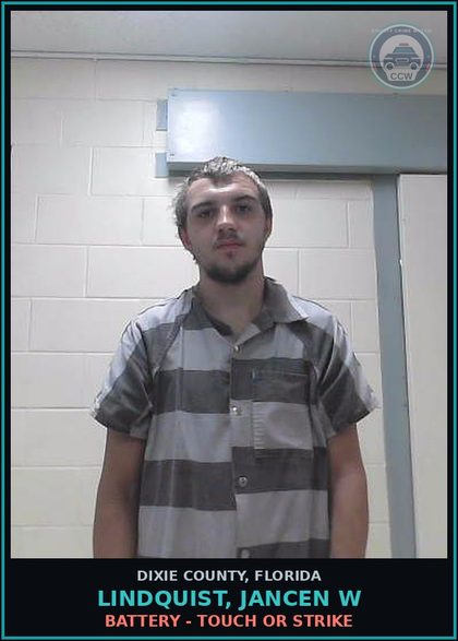 CCW arrest card for LINDQUIST, JANCEN W in Dixie County: BATTERY - TOUCH OR STRIKE