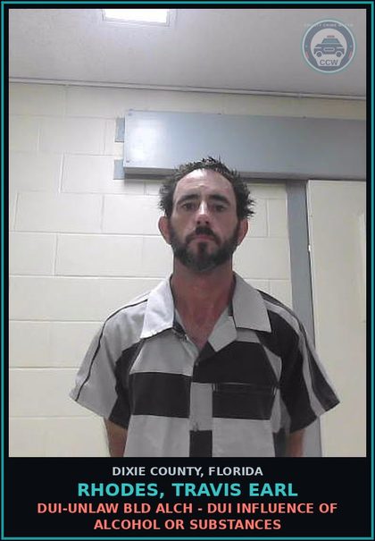 CCW arrest card for RHODES, TRAVIS EARL in Dixie County: DUI-UNLAW BLD ALCH - DUI INFLUENCE OF ALCOHOL OR DRUGS