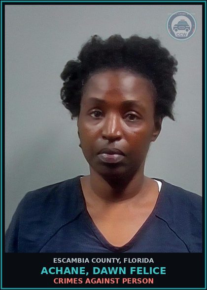 CCW arrest card for ACHANE, DAWN FELICE in Escambia County: CRIMES AGAINST PERSON