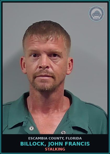 CCW arrest card for BILLOCK, JOHN FRANCIS in Escambia County: STALKING