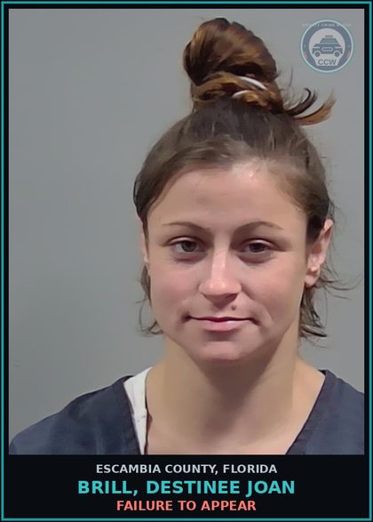 CCW arrest card for BRILL, DESTINEE JOAN in Escambia County: FAILURE TO APPEAR