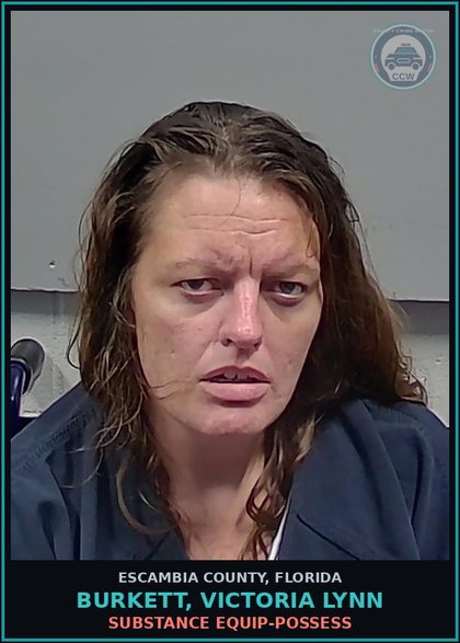 CCW arrest card for BURKETT, VICTORIA LYNN in Escambia County: DRUG EQUIP-POSSESS