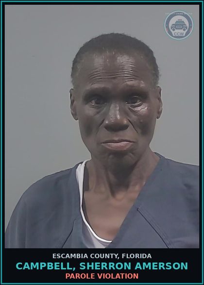 CCW arrest card for CAMPBELL, SHERRON AMERSON in Escambia County: PAROLE VIOLATION