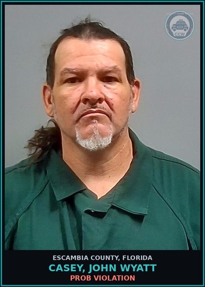 CCW arrest card for CASEY, JOHN WYATT in Escambia County: PROB VIOLATION